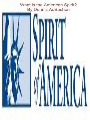 cover image of What is the American Spirit?